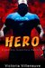 Hero (A Bad Boy Superhero Romance) by Victoria Villeneuve