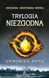 Trylogia Niezgodna (Niezgodna, #1-3)