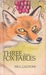 Three Aesop Fox Fables