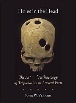 holes-in-the-head-the-art-and-archaeology-of-trepanation-in-ancient-peru