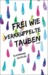 Frei wie verkrüppelte Tauben by Alexandra Dichtler