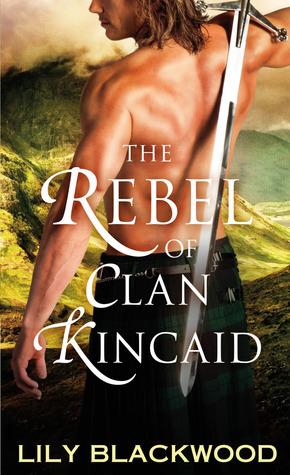 The Rebel of Clan Kincaid (Highland Warrior #2)