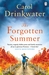 The Forgotten Summer by Carol Drinkwater