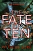 The Fate of Ten Lorien Legacies Book 6 by Pittacus Lore