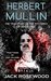 Herbert Mullin The True Story of the Psycopath of Santa Cruz by Jack Rosewood