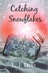 Catching Snowflakes