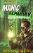 Manic Monday (Dane Monday #1) by Dennis Liggio