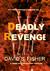 Deadly Revenge by David S. Fisher