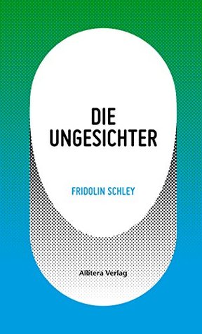 die-ungesichter