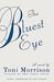 The Bluest Eye by Toni Morrison