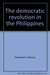 The Democratic Revolution in the Philippines