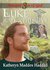 Luke Slave & Physician (Intrepid Men of God #3) by Katheryn Maddox Haddad