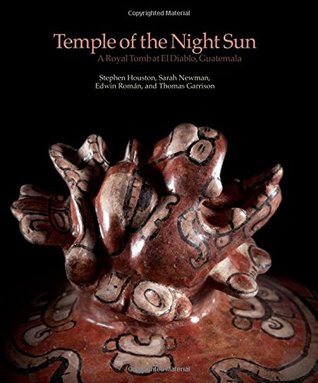 temple-of-the-night-sun-a-royal-maya-tomb-at-el-diablo-guatemala