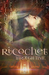 Ricochet Through Time (Echo Trilogy, #3) by Lindsey Fairleigh