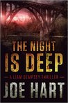 The Night is Deep