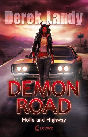 Hölle und Highway (Demon Road, #1)