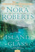 Island of Glass (The Guardians Trilogy #3) by Nora Roberts