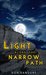Light Along the Narrow Path by Don Sansone