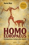 Homo europaeus – eurooppalaisen ihmisen pitkä historia