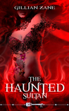 The Haunted Sultan
