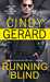 Running Blind (One-Eyed Jacks, #3) by Cindy Gerard