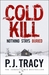 Cold Kill Monkeewrench Book 7 by P.J. Tracy