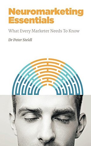neuromarketing-essentials-what-every-marketer-needs-to-know-nmsba-book-3