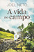 A Vida no Campo by Joel Neto