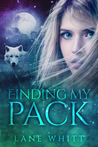 Finding My Pack by Lane Whitt Finding My Pack by Lane Whitt