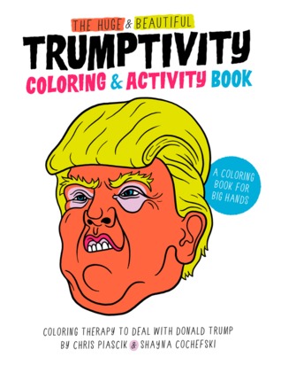 the-huge-beautiful-trumptivity-coloring-activity-book-coloring-therapy-to-deal-with-donald-trump