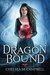 Dragonbound by Chelsea M. Campbell