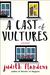 A Cast of Vultures by Judith Flanders