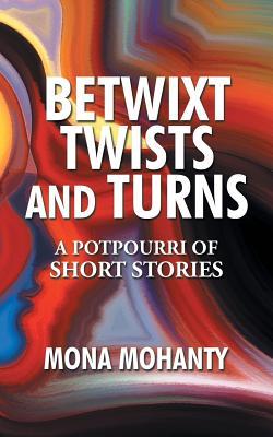 betwixt-twists-and-turns-a-potpourri-of-short-stories