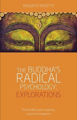 the-buddha-s-radical-psychology-explorations