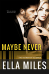 Maybe Never (Maybe, #2)