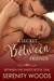 A Secret Between Friends (Between the Sheets, #1) by Serenity Woods