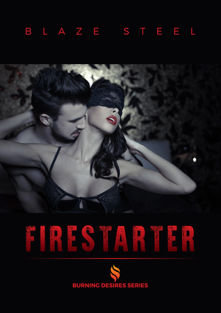 fire-starter-burning-desires-1
