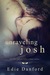 Unraveling Josh (Ellery College, #3) by Edie Danford