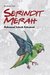 Kumpulan Puisi Serindit Merah by Mohamad Saleeh Rahamad