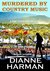 Murdered by Country Music (High Desert Cozy Mystery #3) by Dianne Harman