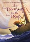 The Doorway and the Deep (The Water and the Wild, #2)