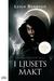 I ljusets makt (Grisha-trilogin, #1) by Leigh Bardugo