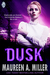 Dusk by Maureen A. Miller