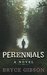 Perennials by Bryce Gibson