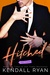 Hitched Volume Three (Imperfect Love, #3) by Kendall Ryan