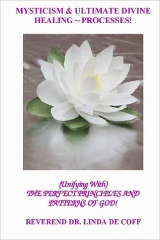 mysticism-ultimate-divine-healing-processes-the-perfect-principles-and-patterns-of-god