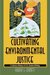 Cultivating Environmental Justice by Robert S. Emmett Cultivating Environmental Justice by Robert S. Emmett
