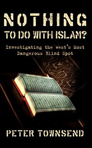 Nothing To Do With Islam Investigating The West S Most