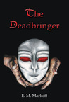 The Deadbringer (The Ellderet Series, #1)