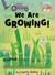 We Are Growing! (Elephant & Piggie like reading!, #2)